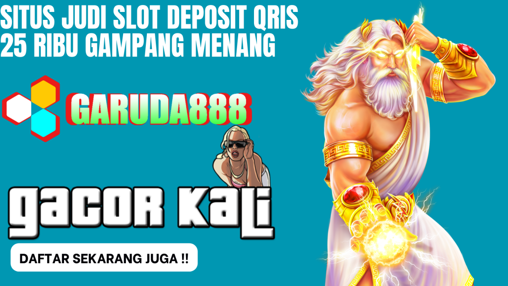 Situs Judi Slot Deposit Qris 25 Ribu Gampang Menang