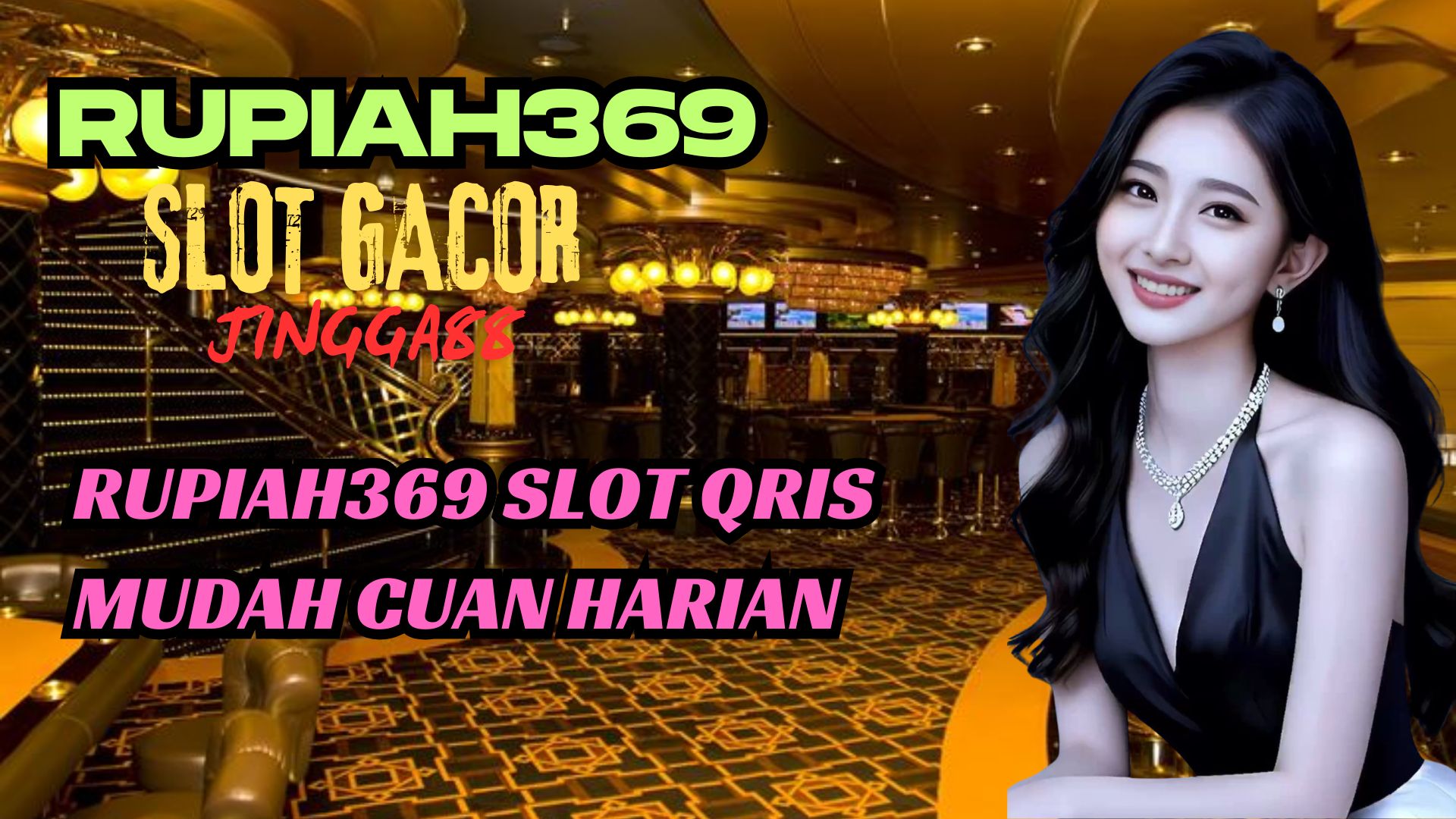 RUPIAH369 SLOT QRIS MUDAH CUAN HARIAN